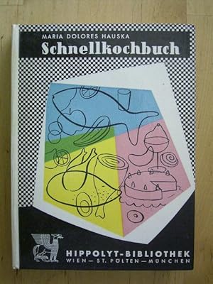 Schnellkochbuch für Berufstätige und Junggesellen.,