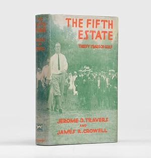 Seller image for The Fifth Estate. Thirty Years of Golf. for sale by Peter Harrington.  ABA/ ILAB.