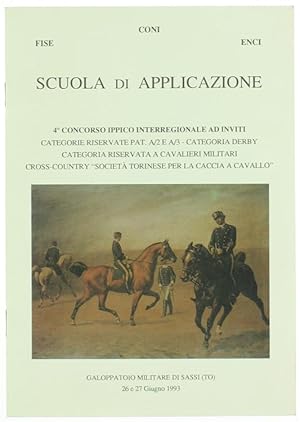 SCUOLA DI APPLICAZIONE. 4° Concorso Ippico Interregionale ad inviti. Galoppatoio Militare di Sass...