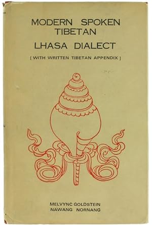 MODERN SPOKEN TIBETAN LHASA DIALECT (with written Tibetan Appendix).: