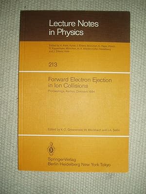 Forward Electron Ejection in Ion Collisions : Proceedings of a Symposium Held at the Physics Inst...