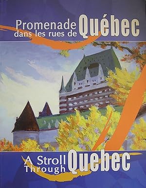 Promenade dans les rues de Québec