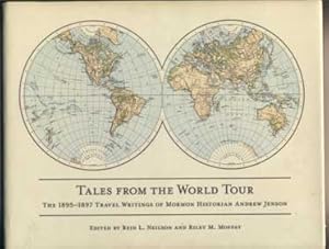 Seller image for Tales from the World Tour: The 1895-1897 Travel Writings of Mormon Historian Andrew Jenson for sale by Ken Sanders Rare Books, ABAA