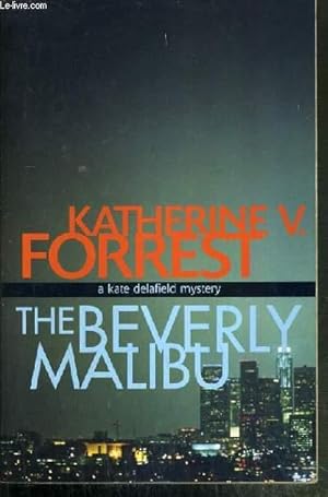 Seller image for THE BEVERLY MALIBU: A KATE DELAFIELD MYSTERY / TEXTE EXCLUSIVEMENT EN ANGLAIS for sale by Le-Livre