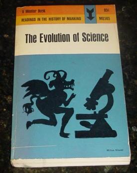 The Evolution of Science - Readings From The History of Mankind