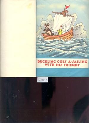 Imagen del vendedor de Duckling goes a Sailing with his Friends a la venta por Windau Antiquariat