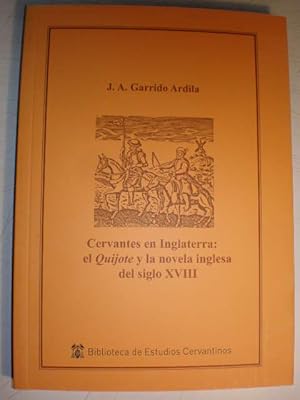 Cervantes en Inglaterra: el Quijote y la novela inglesa del siglo XVIII