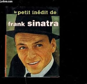 Seller image for LE PETIT INEDIT DE FRANCK SINATRA for sale by Le-Livre