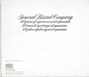 General Biscuit Company. 125 Years of Experience and Expansion. 125 anni di esperienza ed espansi...