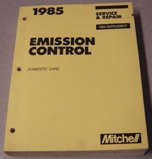 1985 Mitchell Emission Control Service & Repair, Domestic Cars (1985 Supplement)