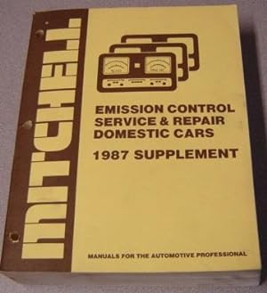 Bild des Verkufers fr 1987 Mitchell Emission Control Service & Repair, Domestic Cars, 1987 Supplement zum Verkauf von Books of Paradise