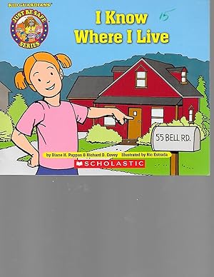 Seller image for I Know Where I Live (Kid Guardians - Just Be Safe Series) for sale by TuosistBook