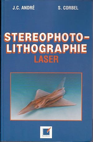 Stéréophotolithographie laser.