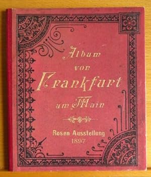 Album von Frankfurt am Main. Rosen Ausstellung 1897. (Faksimile)