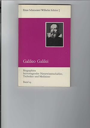 Seller image for Galileo Galilei. Biographien hervorragender Naturwissenschaftler, Techniker und Mediziner, Band 19. Mit 8 Abbildungen. for sale by Antiquariat Frank Dahms