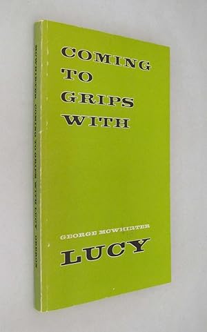 Seller image for Coming to Grips With Lucy for sale by Renaissance Books