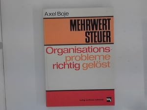 Bild des Verkufers fr Mehrwertsteuer : Organisationsprobleme richtig gelst. zum Verkauf von ANTIQUARIAT FRDEBUCH Inh.Michael Simon