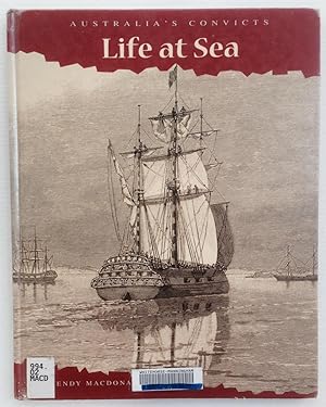 Imagen del vendedor de Australia's convicts : life at sea. a la venta por Lost and Found Books