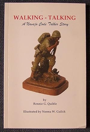 Walking-Talking: A Navajo Code Talker Story