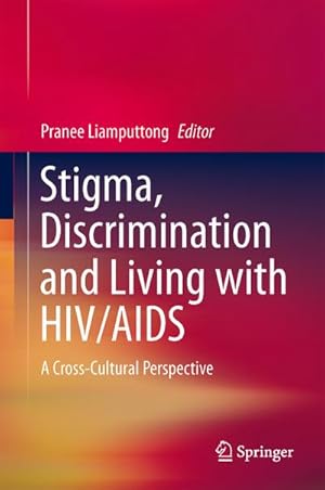 Bild des Verkufers fr Stigma, Discrimination and Living with HIV/AIDS : A Cross-Cultural Perspective zum Verkauf von AHA-BUCH GmbH