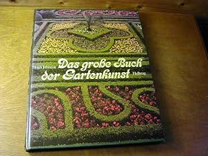 Seller image for Das grosse Buch der Gartenkunst : Praxis, Theorie u. Geschichte for sale by Antiquariat Fuchseck