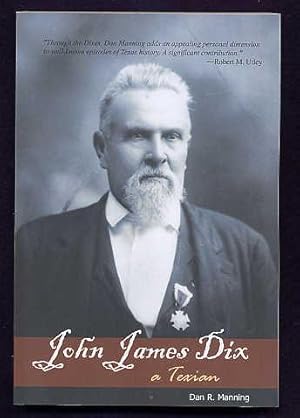 Immagine del venditore per John James Dix. a Texian. venduto da Quinn & Davis Booksellers