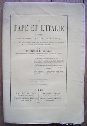le PAPE et l'ITALIE - lettre à MM. de FALLOUX, de VALMY, ARNAUD (de l'Ariège)