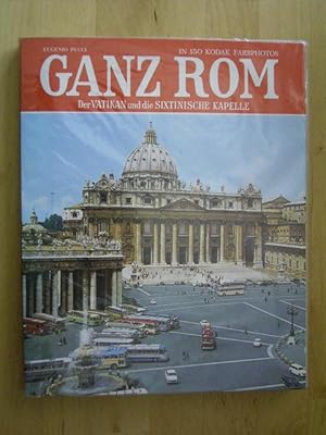 Bild des Verkufers fr Ganz Rom. Der Vatikan und die Sixtinische Kapelle. In 150 Kodak Farbphotos., zum Verkauf von Versandantiquariat Harald Gross