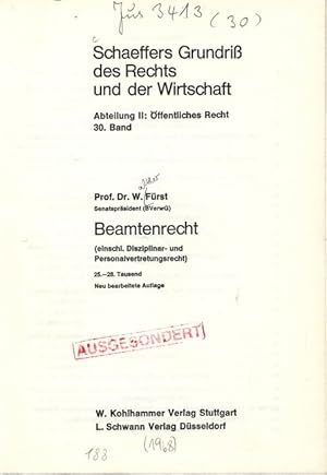 Bild des Verkufers fr Beamtenrecht (einschl. Disziplinar- und Personalvertretungsrecht). Schaeffers Grundri des Rechts und der Wirtschaft Abteilung II: ffentliches Recht, 30. Band. zum Verkauf von Antiquariat Bookfarm