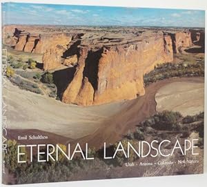 Seller image for Eternal Landscape Utah Arizona Colorado New Mexico for sale by Good Books In The Woods