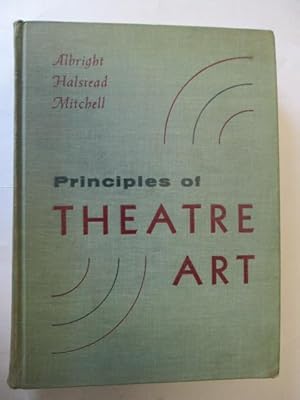 Bild des Verkufers fr Principles of theatre art zum Verkauf von Goldstone Rare Books