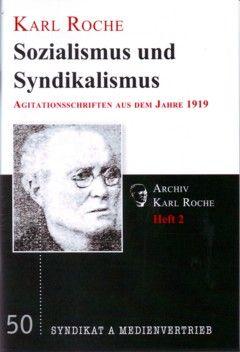 Sozialismus und Syndikalismus. Agitationsschriften aus dem Jahre 1919