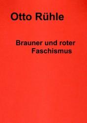 Brauner und roter Faschismus.