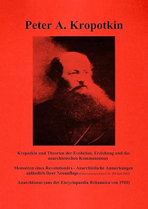 3 Aufsätze von und über Peter Kropotkin