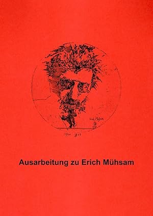 Ausarbeitung zu Erich Mühsam