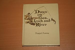 Days on Sea, Loch and River