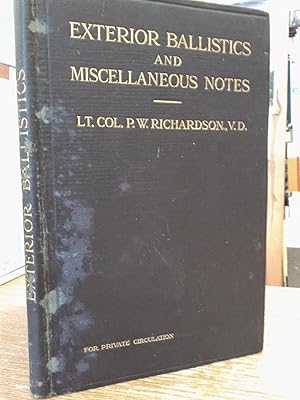 Exterior Ballistics And Miscellaneous Notes