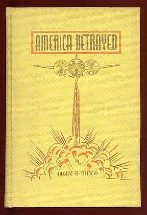 Seller image for America Betrayed: Save the Nation for sale by Between the Covers-Rare Books, Inc. ABAA