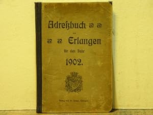 Bild des Verkäufers für ADRESSBUCH VON ERLANGEN FÜR DAS JAHR 1902.- zum Verkauf von Antiquariat Bebuquin (Alexander Zimmeck)