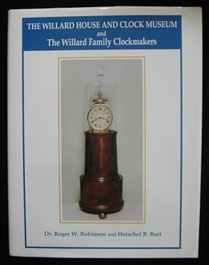 Bild des Verkufers fr The Willard House and Clock Museum zum Verkauf von Panoply Books