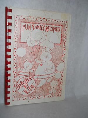 Image du vendeur pour Fun Family Recipes: approved by kids mis en vente par Gil's Book Loft