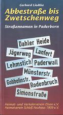 Bild des Verkufers fr Abbestrae bis Zwetschenweg: Strassennamen in Paderborn zum Verkauf von Paderbuch e.Kfm. Inh. Ralf R. Eichmann