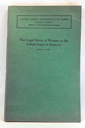 The Legal Status of Women in the United States of America, January 1, 1938. Final Report, Giving ...