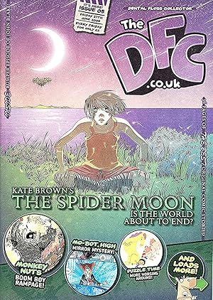 Seller image for The DFC . co . UK : Issue 05 : Friday 27th. June 2008 : Title Story ; " The Spider Moon " : for sale by Sapphire Books