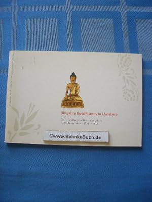 100 Jahre Buddhismus in Hamburg : die Entwicklung buddhistischen Lebens in der Hansestadt von 190...