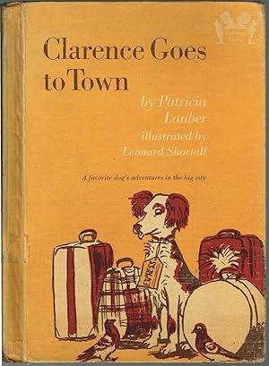 Clarence Goes to Town: A favorite dog's adventures in the big city (Gateway Edition)
