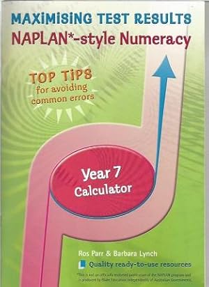 Naplan*-Style Numeracy Maximising Text Results Year 7 Calculator