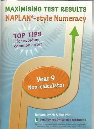 Naplan*-Style Numeracy Maximising Text Results Year 9 Non-Calculator