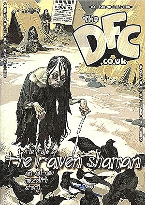 Bild des Verkufers fr The DFC . co . uk : Issue 32 : Friday 8th. January 2009 : Title Story " The Tale Of The Raven Shaman " : zum Verkauf von Sapphire Books