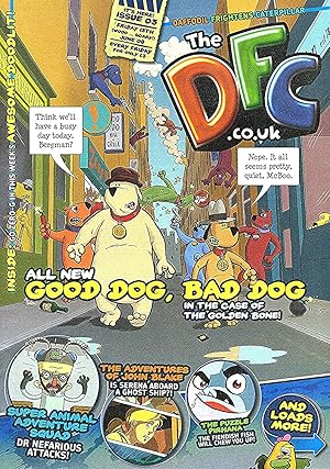 Seller image for The DFC . co . uk : Issue 03 : Friday 13th. June 2008 : Title Story ; " Good Dog , Bad Dog " : for sale by Sapphire Books